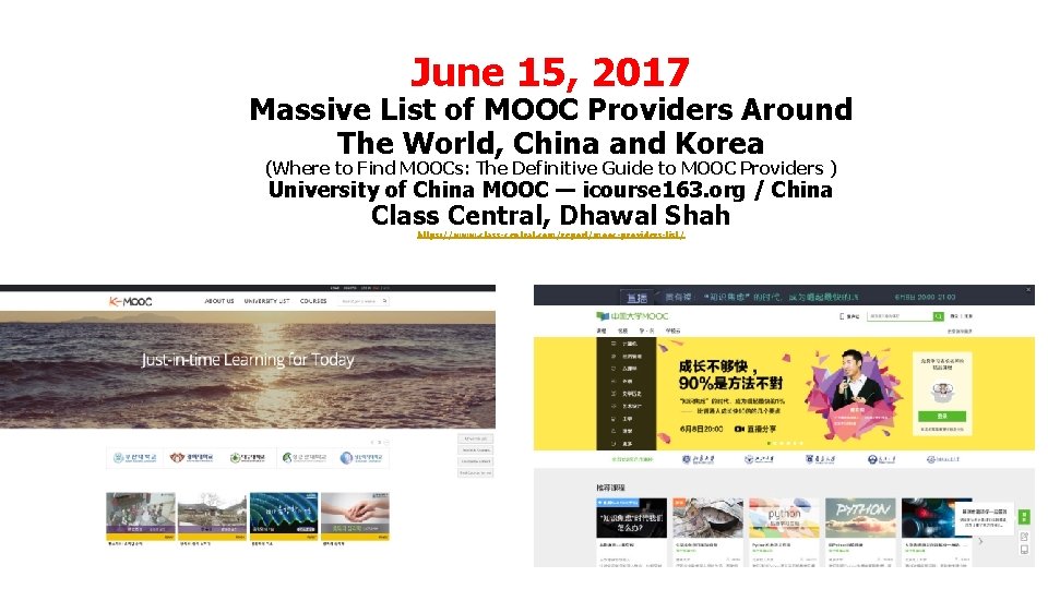 June 15, 2017 Massive List of MOOC Providers Around The World, China and Korea
