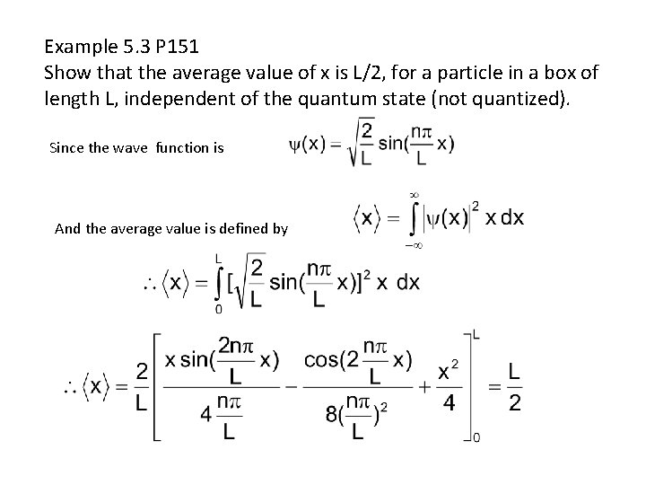 Example 5. 3 P 151 Show that the average value of x is L/2,