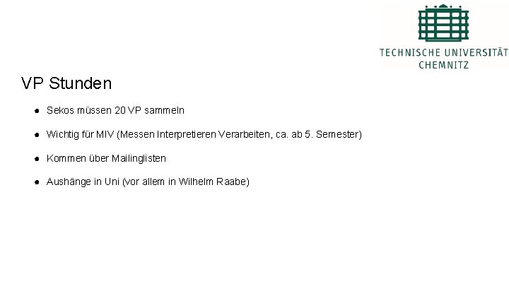 VP Stunden ● Sekos müssen 20 VP sammeln ● Wichtig für MIV (Messen Interpretieren