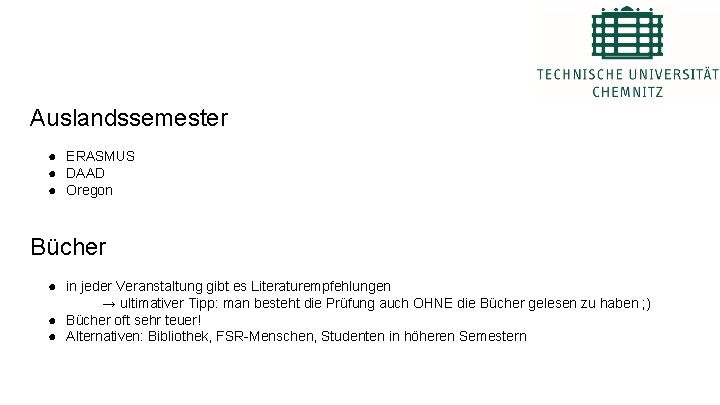 Auslandssemester ● ERASMUS ● DAAD ● Oregon Bücher ● in jeder Veranstaltung gibt es