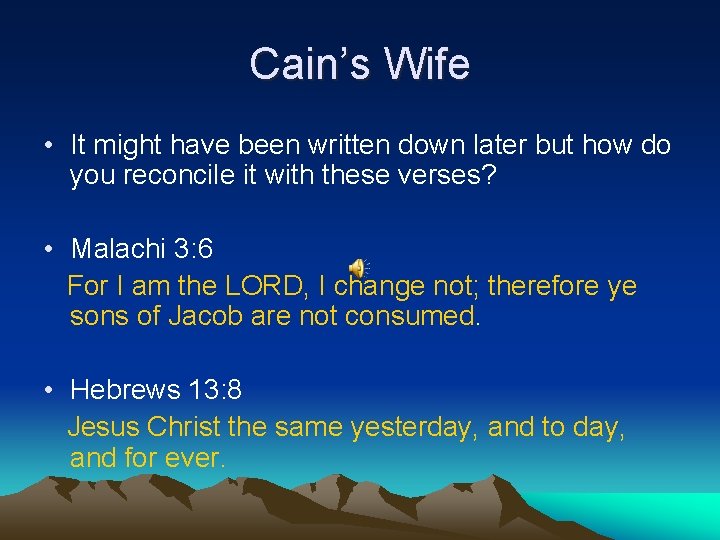 Cain’s Wife • It might have been written down later but how do you