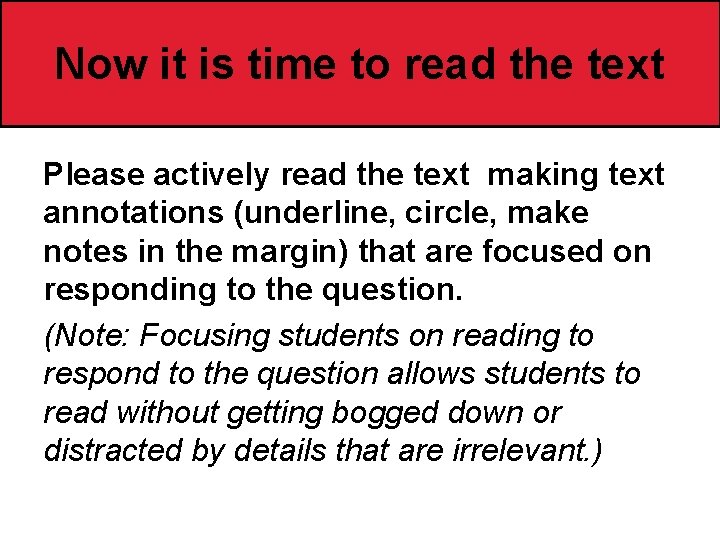 Now it is time to read the text Please actively read the text making
