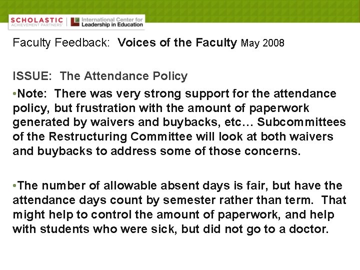 Faculty Feedback: Voices of the Faculty May 2008 ISSUE: The Attendance Policy • Note: