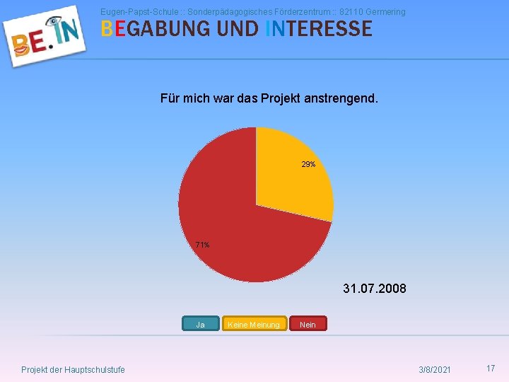 Eugen-Papst-Schule : : Sonderpädagogisches Förderzentrum : : 82110 Germering BEGABUNG UND INTERESSE Für mich