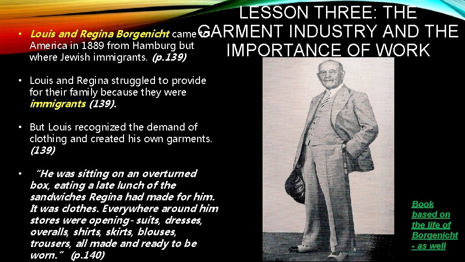  • LESSON THREE: THE Louis and Regina Borgenicht came. GARMENT to INDUSTRY AND
