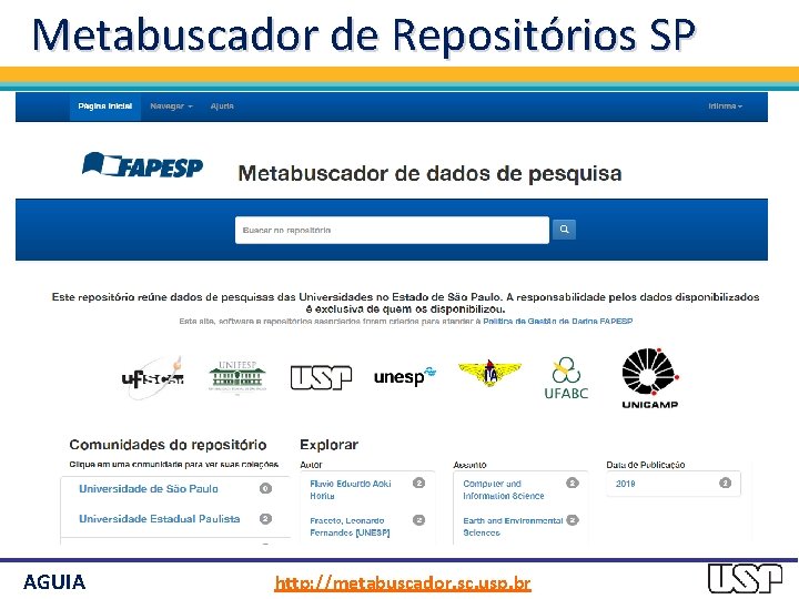 Metabuscador de Repositórios SP AGUIA http: //metabuscador. sc. usp. br 