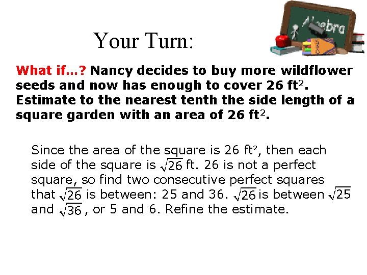 Your Turn: What if…? Nancy decides to buy more wildflower seeds and now has