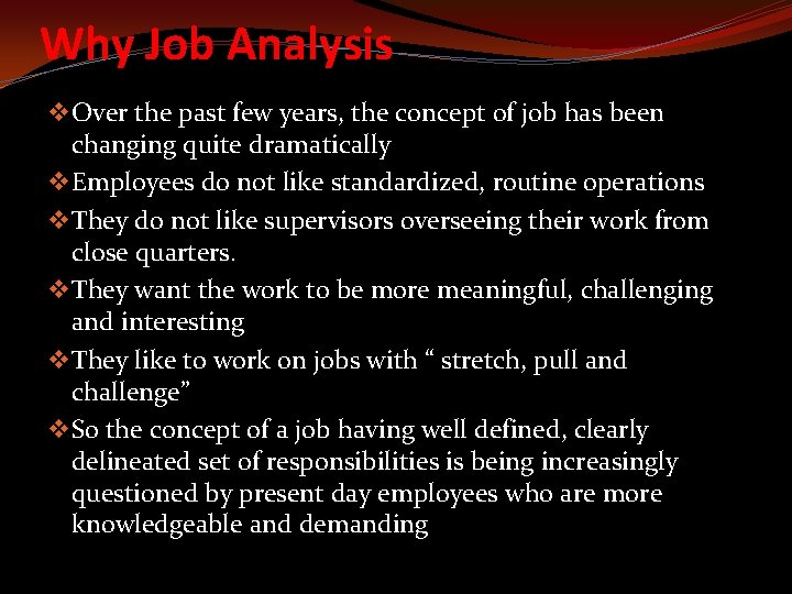 Why Job Analysis v Over the past few years, the concept of job has
