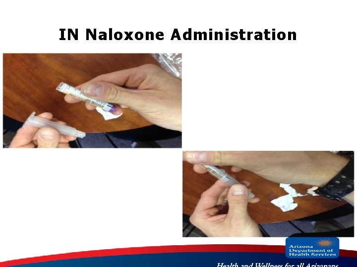 IN Naloxone Administration 