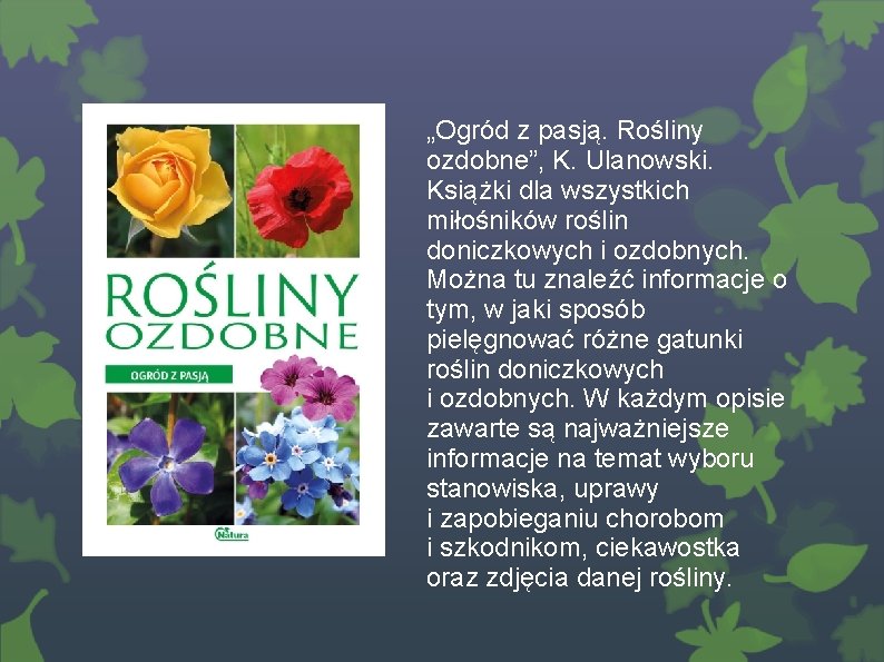 „Ogród z pasją. Rośliny ozdobne”, K. Ulanowski. Książki dla wszystkich miłośników roślin doniczkowych i