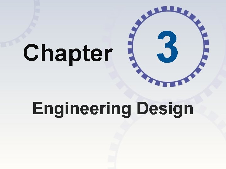 Chapter 3 Engineering Design 