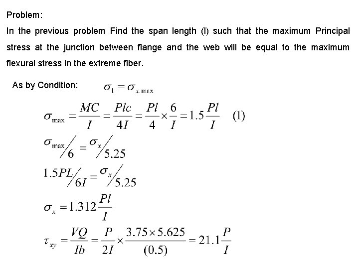 Problem: In the previous problem Find the span length (l) such that the maximum
