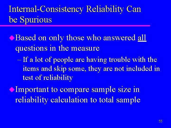 Internal-Consistency Reliability Can be Spurious u. Based on only those who answered all questions
