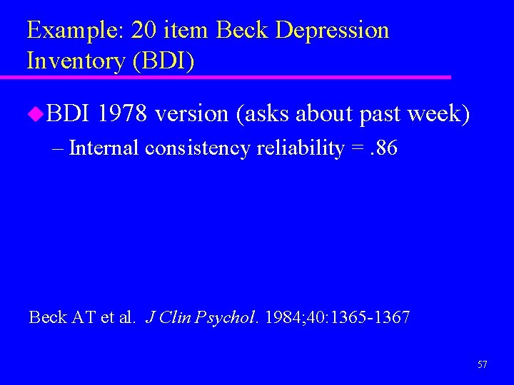 Example: 20 item Beck Depression Inventory (BDI) u. BDI 1978 version (asks about past