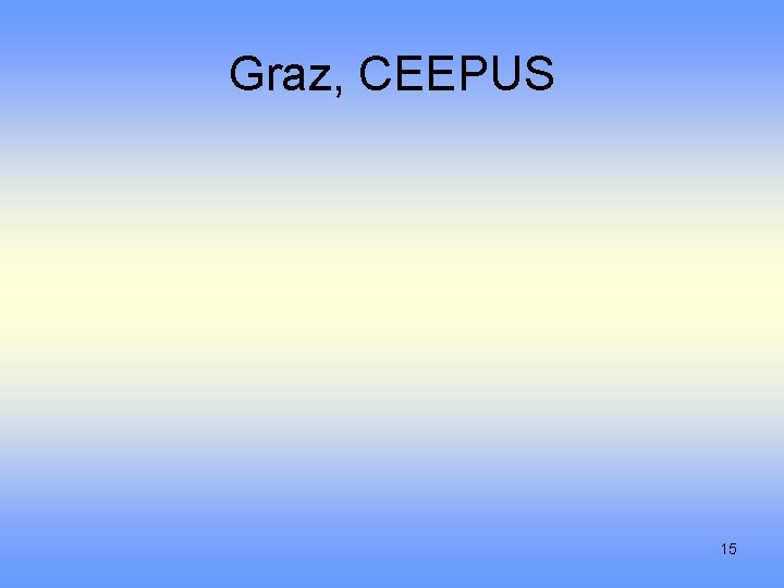 Graz, CEEPUS 15 