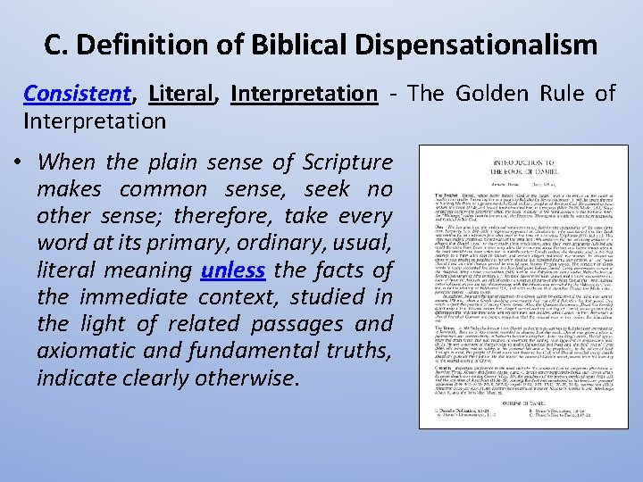 C. Definition of Biblical Dispensationalism Consistent, Literal, Interpretation - The Golden Rule of Interpretation