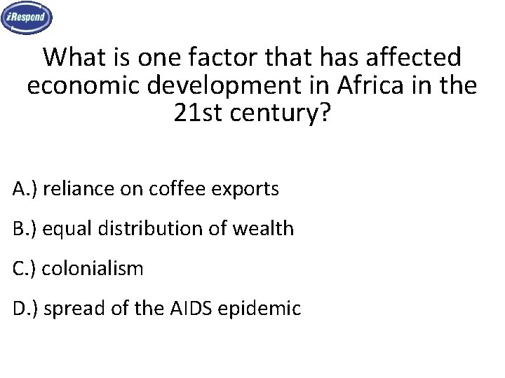 What is one factor that has affected economic development in Africa in the 21