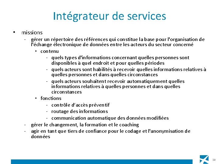 Intégrateur de services • missions - gérer un répertoire des références qui constitue la