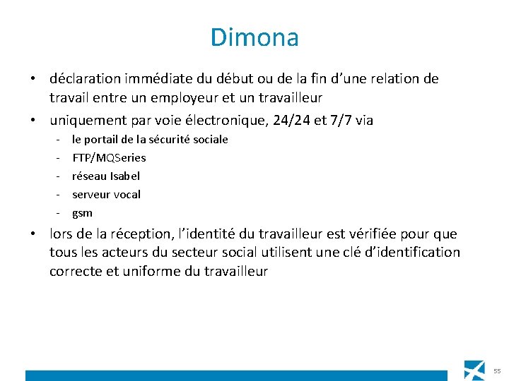 Dimona • déclaration immédiate du début ou de la fin d’une relation de travail