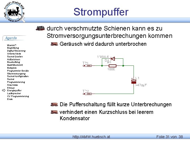 Strompuffer durch verschmutzte Schienen kann es zu Stromversorgungsunterbrechungen kommen Warum? Begrüßung Digital Steuerung Unterschiede