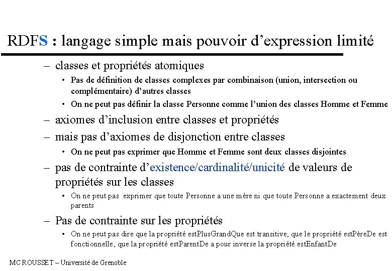  RDFS : langage simple mais pouvoir d’expression limité – classes et propriétés atomiques