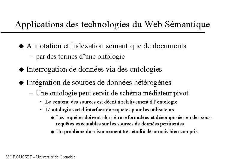 Applications des technologies du Web Sémantique u Annotation et indexation sémantique de documents –