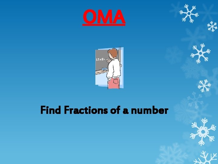 OMA Find Fractions of a number 