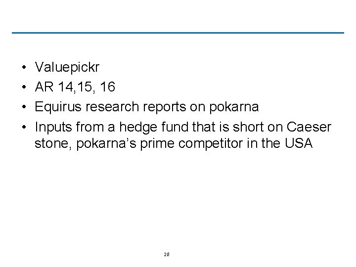  • • Valuepickr AR 14, 15, 16 Equirus research reports on pokarna Inputs