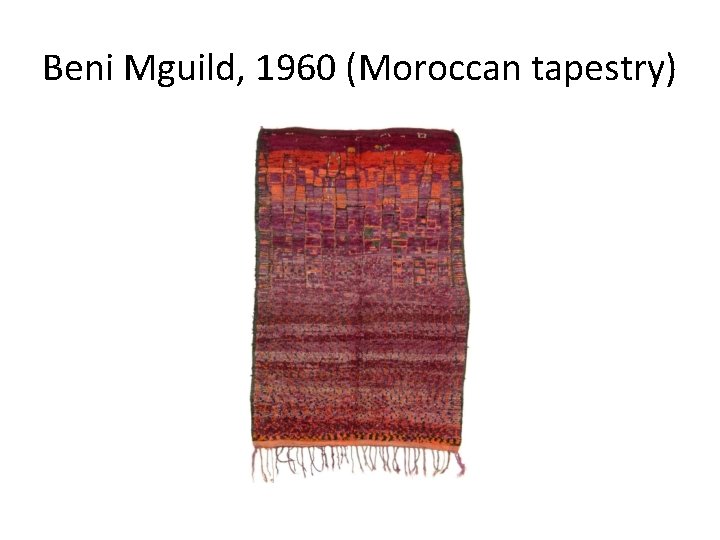 Beni Mguild, 1960 (Moroccan tapestry) 