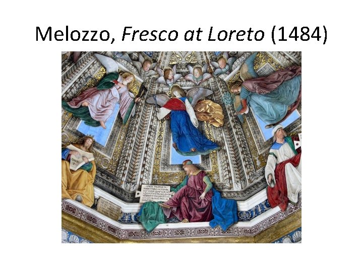 Melozzo, Fresco at Loreto (1484) 