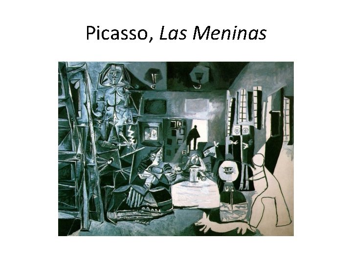 Picasso, Las Meninas 