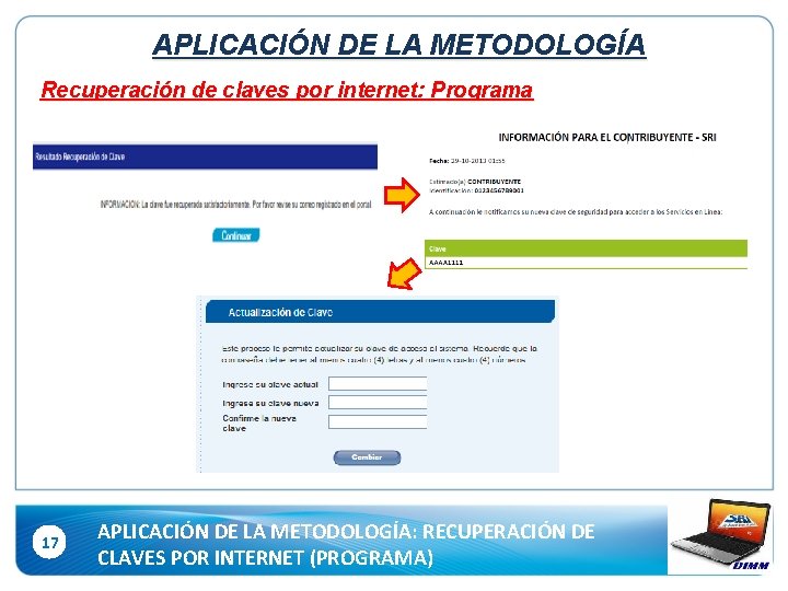 APLICACIÓN DE LA METODOLOGÍA Recuperación de claves por internet: Programa 17 APLICACIÓN DE LA