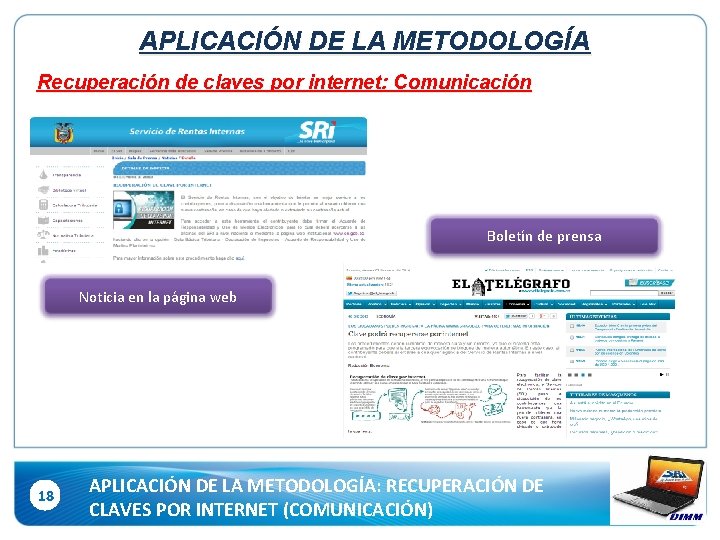 APLICACIÓN DE LA METODOLOGÍA Recuperación de claves por internet: Comunicación Boletín de prensa Noticia