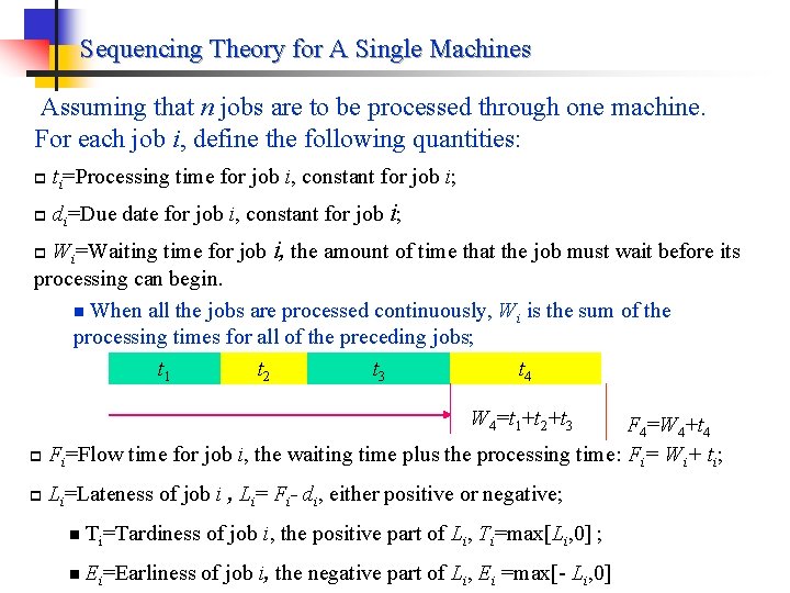 Sequencing Theory for A Single Machines Assuming that n jobs are to be processed