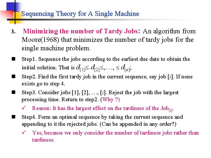 Sequencing Theory for A Single Machine Minimizing the number of Tardy Jobs: An algorithm
