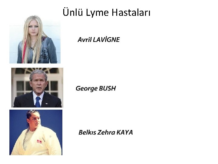 Ünlü Lyme Hastaları 