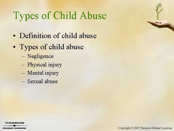 Types of Child Abuse • Definition of child abuse • Types of child abuse
