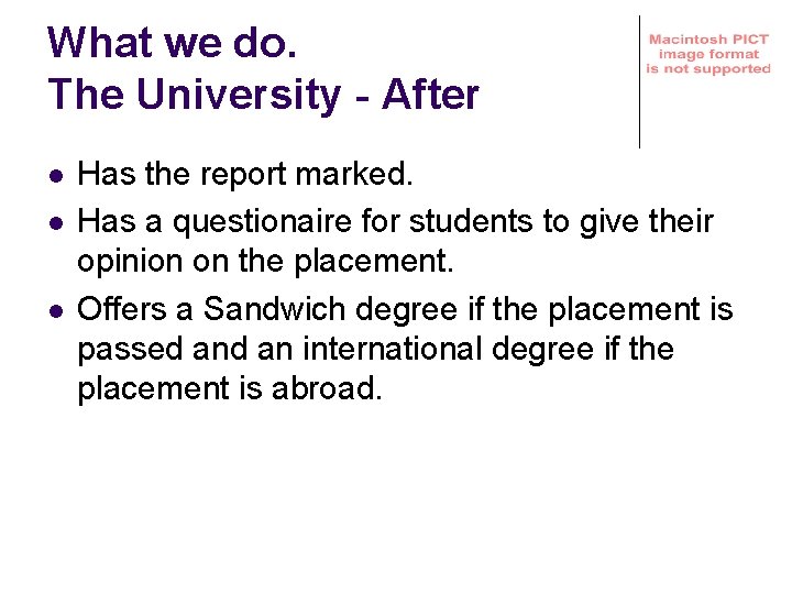 What we do. The University - After l l l Has the report marked.