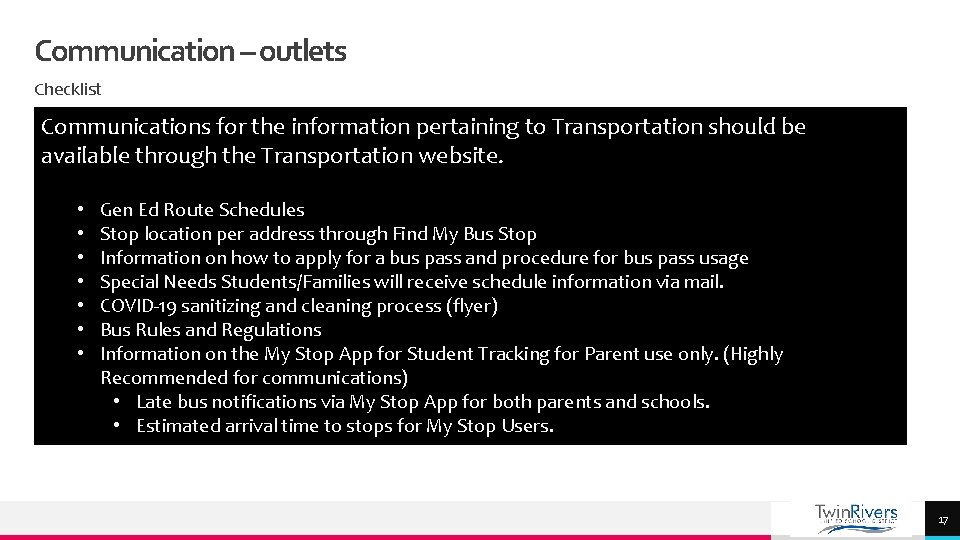 Communication – outlets Checklist Communications for the information pertaining to Transportation should be available