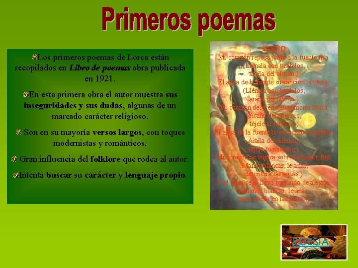 Los primeros poemas de Lorca están recopilados en Libro de poemas obra publicada en