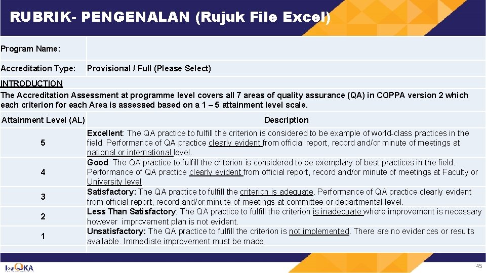 RUBRIK- PENGENALAN (Rujuk File Excel) Program Name: Accreditation Type: Provisional / Full (Please Select)