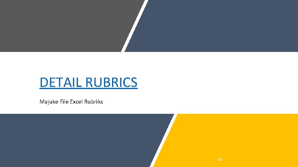DETAIL RUBRICS Majuke File Excel Rubriks 48 