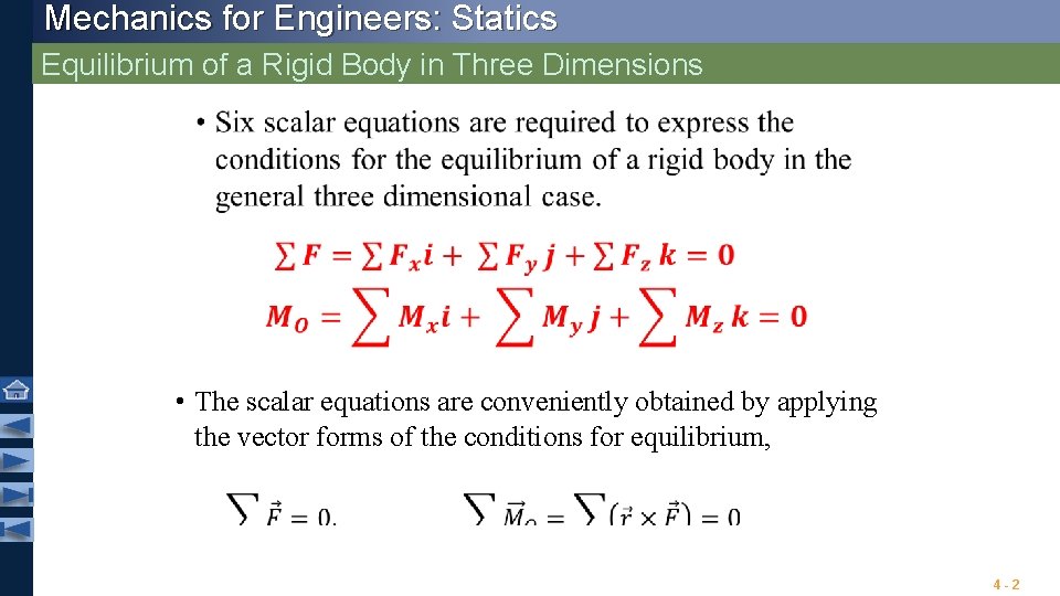 Mechanics for Engineers: Statics Equilibrium of a Rigid Body in Three Dimensions • The