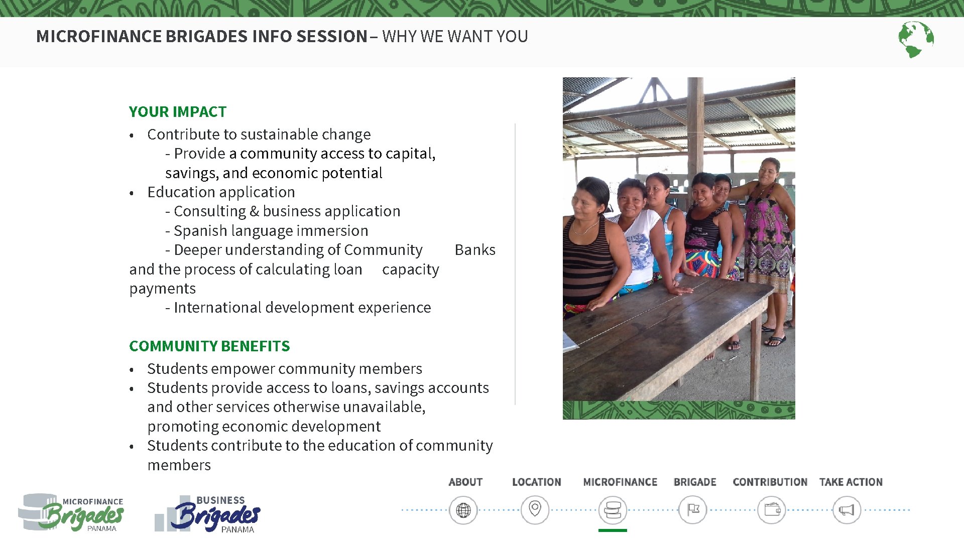 MICROFINANCE BRIGADES INFO SESSION – WHY WE WANT YOUR IMPACT • Contribute to sustainable