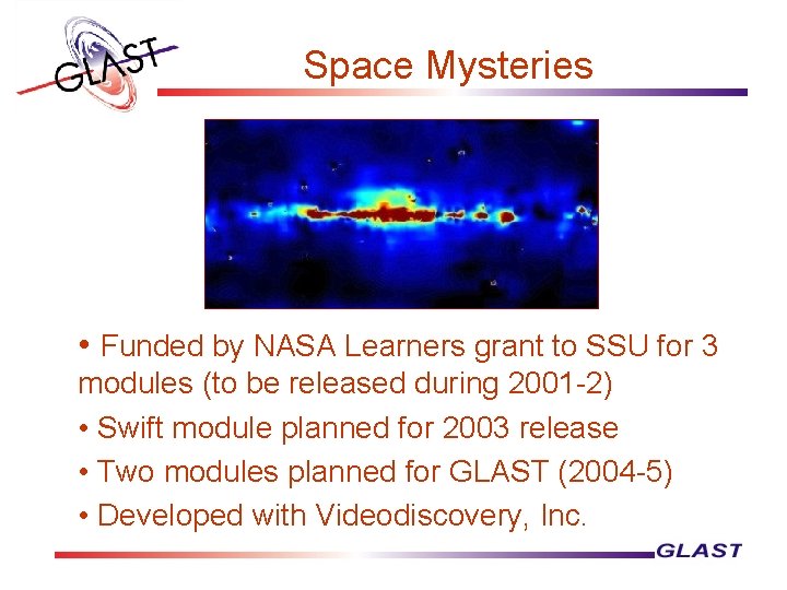 Space Mysteries • Funded by NASA Learners grant to SSU for 3 modules (to