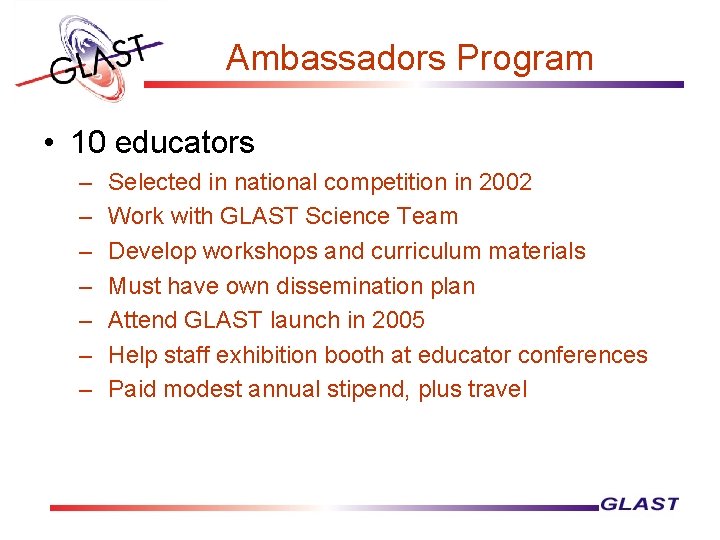 Ambassadors Program • 10 educators – – – – Selected in national competition in