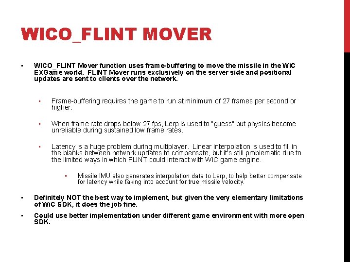 WICO_FLINT MOVER • WICO_FLINT Mover function uses frame-buffering to move the missile in the WICO_FLINT MOVER • WICO_FLINT Mover function uses frame-buffering to move the missile in the