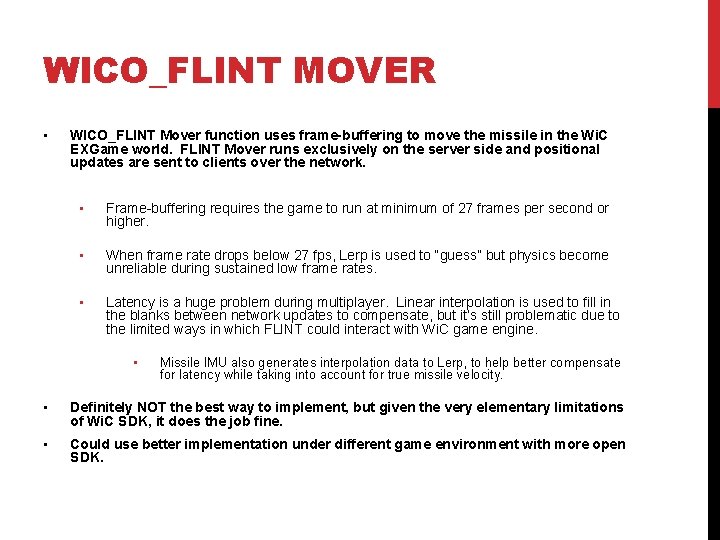 WICO_FLINT MOVER • WICO_FLINT Mover function uses frame-buffering to move the missile in the