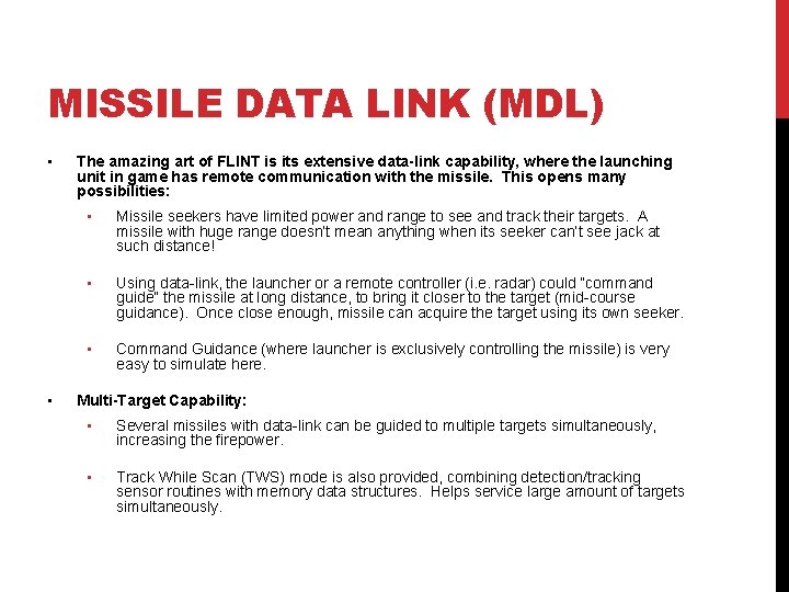 MISSILE DATA LINK (MDL) • • The amazing art of FLINT is its extensive