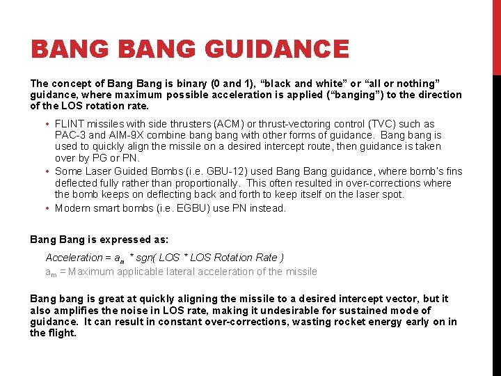 BANG GUIDANCE The concept of Bang is binary (0 and 1), “black and white”
